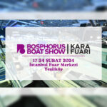 İstanbul Bosphorus Boat Show /Kara Fuarında Buluşuyoruz! 17-24 Şubat 2024